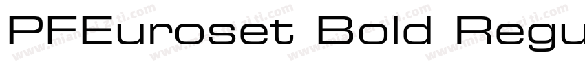 PFEuroset Bold Regular字体转换